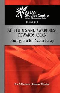 bokomslag Attitudes and Awareness Towards ASEAN