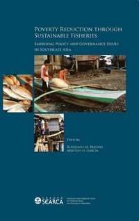 bokomslag Poverty Reduction through Sustainable Fisheries: Emerging Policy and Governance Issues in Southeast Asia