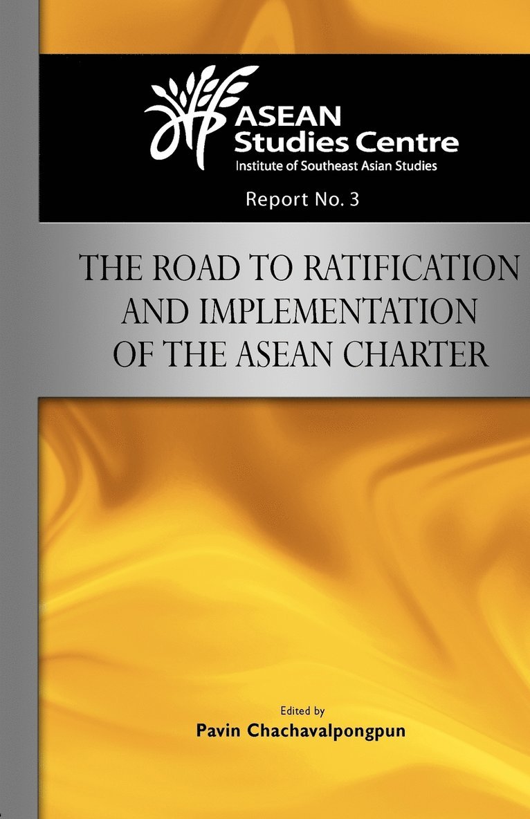 Pavin Chachavalpongpun - The Road to Ratification and Implementation of the ASEAN Charter, Häftad