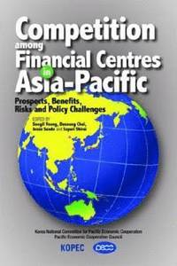 bokomslag Competition Among Financial Centres in Asia-Pacific