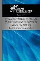 bokomslag Economic Integration and the Investment Climates in ASEAN Countries: Perspectives from Taiwan Investors