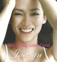 bokomslag Feel Good, Look Good with Jacelyn