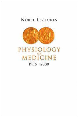Nobel Lectures In Physiology Or Medicine 1996-2000 1