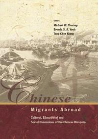 bokomslag Chinese Migrants Abroad: Cultural, Educational, And Social Dimensions Of The Chinese Diaspora