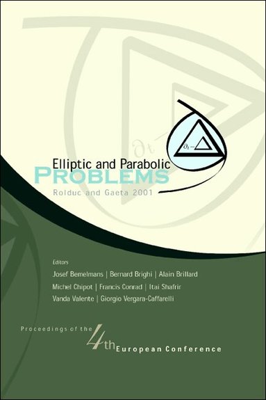 BEMELMANS JOSEF, Josef Bemelmans, Bernard Brighi, Alain Brillard, Michel Chipot, Francis Conrad, Itai Shafrir, Vanda Valente, Giorgio Vergara Caffarelli - ELLIPTIC AND PARABOLIC PROBLEMS, PROCEEDINGS OF THE 4TH EUROPEAN CONFERENCE, Inbunden
