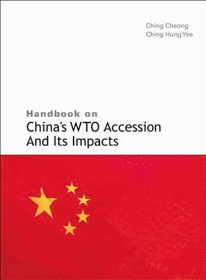 bokomslag Handbook On China's Wto Accession And Its Impacts