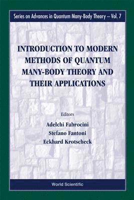 Introduction To Modern Methods Of Quantum Many-body Theory And Their Applications 1