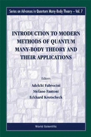 Introduction To Modern Methods Of Quantum Many-body Theory And Their Applications 1