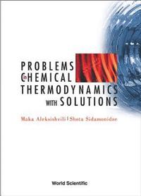 bokomslag Problems In Chemical Thermodynamics, With Solutions