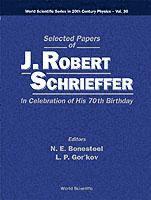 bokomslag Selected Papers Of J Robert Schrieffer In Celebration Of His 70th Birthday
