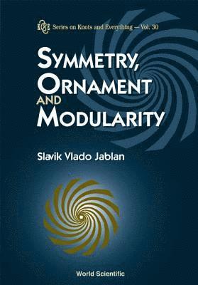 Slavik Vlado Jablan, JABLAN SLAVIK VLADO - Symmetry, Ornament And Modularity, Inbunden