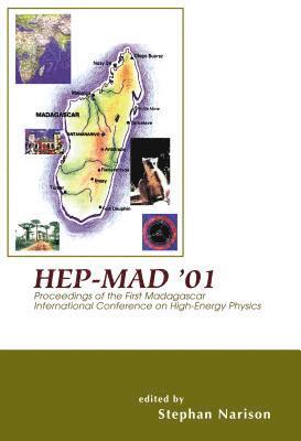 bokomslag Hep-mad '01 - Proceedings Of The First Madagascar International Conference On High-energy Physics
