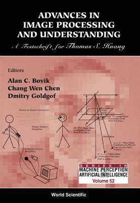 bokomslag Advances In Image Processing & Understanding: A Festschrift For Thomas S Huang
