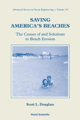 Saving America's Beaches: The Causes Of And Solutions To Beach Erosion 1