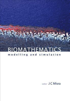 Biomathematics: Modelling And Simulation 1