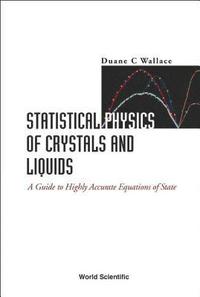 bokomslag Statistical Physics Of Crystals And Liquids: A Guide To Highly Accurate Equations Of State