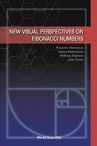 bokomslag New Visual Perspectives On Fibonacci Numbers