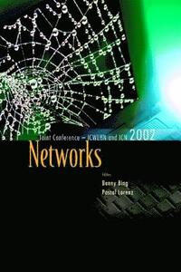 bokomslag Networks, The Proceedings Of The Joint International Conference On Wireless Lans And Home Networks (Icwlhn 2002) & Networking (Icn 2002)