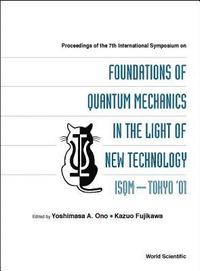 bokomslag Foundations Of Quantum Mechanics In The Light Of New Technology, Proceedings Of The 7th Intl Symp (Isqm-tokyo '01)