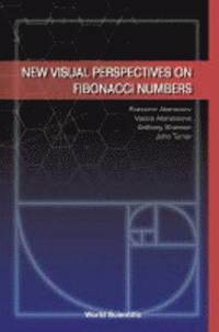 bokomslag New Visual Perspectives On Fibonacci Numbers