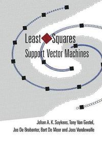 bokomslag Least Squares Support Vector Machines