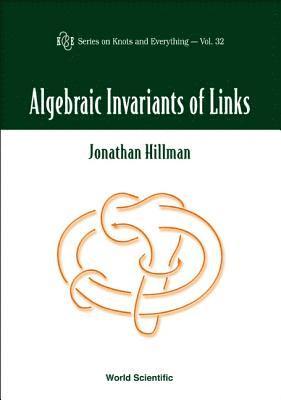 bokomslag Algebraic Invariants Of Links