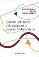 bokomslag Quantum Field Theory With Application To Quantum Nonlinear Optics