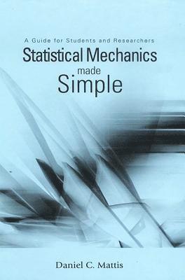 bokomslag STATISTICAL MECHANICS MADE SIMPLE