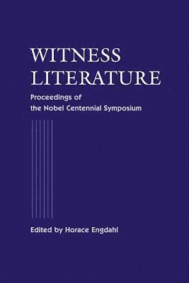 bokomslag Witness Literature - Proceedings Of The Nobel Contennial Symposium
