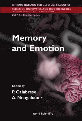 CALABRESE PASQUALE, Pasquale Calabrese, Anna Neugebauer - Memory And Emotion, Proceedings Of The International School Of Biocybernetics, Inbunden