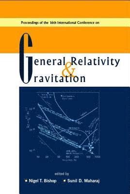 General Relativity And Gravitation, Proceedings Of The 16th International Conference 1