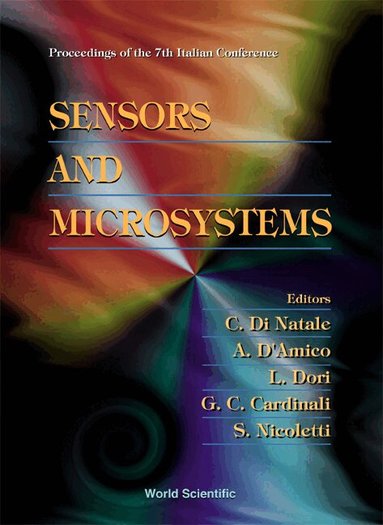NATALE C DI, C Di Natale, A D'Amico, L Dori, G C Cardinali, S Nicoletti - SENSORS AND MICROSYSTEMS - PROCEEDINGS OF THE 7TH ITALIAN CONFERENCE, Inbunden