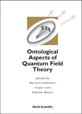 Ontological Aspects Of Quantum Field Theory 1