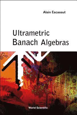 Ultrametric Banach Algebras 1