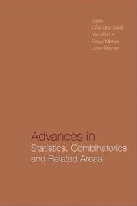 bokomslag Advances In Statistics, Combinatorics And Related Areas: Selected Papers From The Scra2001-fim Viii - Proceedings Of The Wollongong Conference