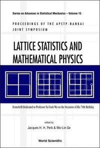 bokomslag Lattice Statistics And Mathematical Physics: Festschrift Dedicated To Professor Fa-yueh Wu On The Occasion Of His 70th Birthday, Proceedings Of Apctp-nankai Joint Symposium