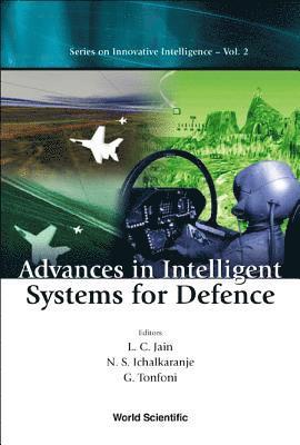 Advances In Intelligent Systems For Defence