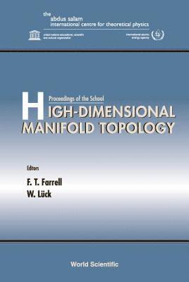 High-dimensional Manifold Topology - Proceedings Of The School 1
