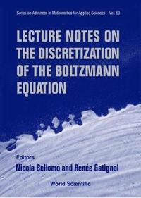 bokomslag Lecture Notes On The Discretization Of The Boltzmann Equation