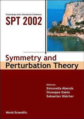 bokomslag Symmetry And Perturbation Theory - Proceedings Of The International Conference On Spt 2002