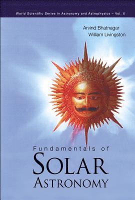 Fundamentals Of Solar Astronomy 1