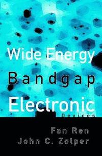 bokomslag Wide Energy Bandgap Electronic Devices