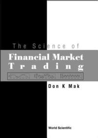 bokomslag Science Of Financial Market Trading, The