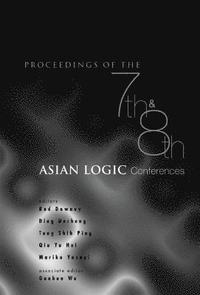 bokomslag Proceedings Of The 7th And 8th Asian Logic Conferences