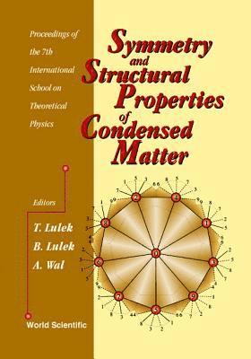 bokomslag Symmetry And Structural Properties Of Condensed Matter, Proceedings Of The 7th International School On Theoretical Physics (Sspcm 2002)