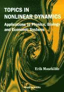 bokomslag Topics In Nonlinear Dynamics: Applications To Physics, Biology And Economic Systems