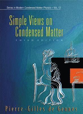 Simple Views On Condensed Matter (Third Edition) 1