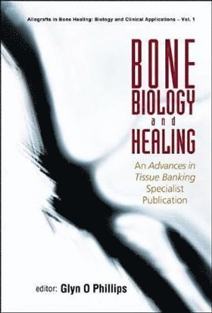 bokomslag Bone Biology And Healing