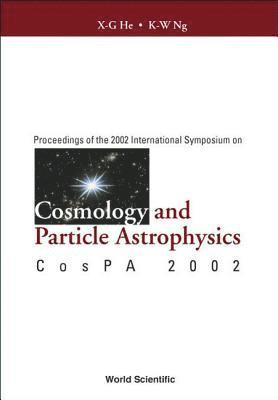 bokomslag Cosmology And Particle Astrophysics, Proceedings Of The 2002 International Symposium On Cospa 2002