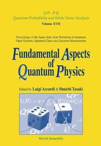 bokomslag Fundamental Aspects Of Quantum Physics, Proceedings Of The Japan-italy Joint Workshop On Quantum Open Systems, Quantum Chaos And Quantum Measurement